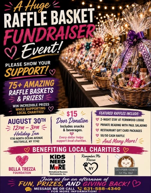 Raffle Basket Fundraiser Event flyer — August 30th at Holiday Inn, Holtsville NY. 75+ raffle baskets benefiting Remember Me Rescue NY and other local charities.